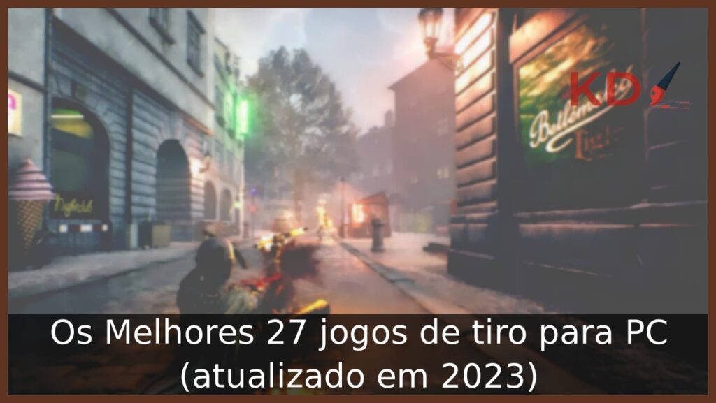 Melhores jogos de tiro para PC.